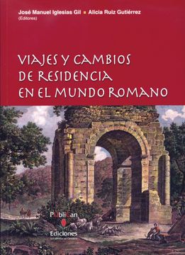portada Viajes y Cambios de Residencia en el Mundo Romano (in Spanish)