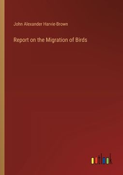 portada Report on the Migration of Birds