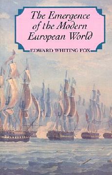 portada the emergence of the modern european world: from the seventeenth to the twentieth century (en Inglés)
