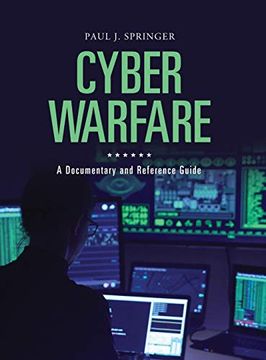 portada Cyber Warfare: A Documentary and Reference Guide (Documentary and Reference Guides) (en Inglés)
