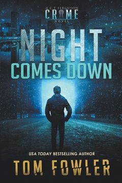 portada Night Comes Down: A C.T. Ferguson Crime Novel (en Inglés)