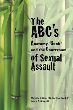 portada The ABC's of Sexual Assault: Anatomy, "Bunk" and the Courtroom