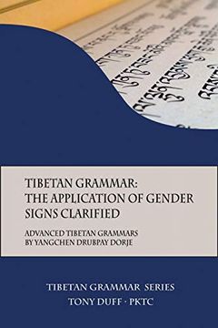 portada Tibetan Grammar: The Application of Gender Signs Clarified: Advanced Tibetan Grammars (4) (en Inglés)
