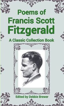 portada Poems of Francis Scott Fitzgerald, A Classic Collection Book (en Inglés)