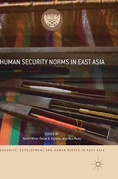 portada Human Security Norms in East Asia (Security, Development and Human Rights in East Asia) (en Inglés)