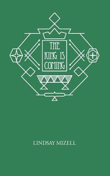 portada The King is Coming: A Collection of Advent Readings, Maryville Vineyard Church Edition (in English)
