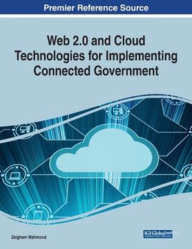 portada Web 2.0 and Cloud Technologies for Implementing Connected Government (en Inglés)