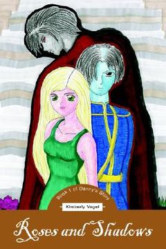 portada roses and shadows: book 1 of danny's story (en Inglés)