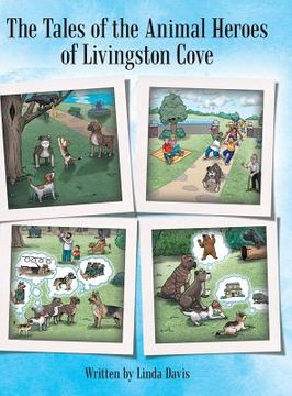 portada The Tales of the Animal Heroes of Livingston Cove (en Inglés)