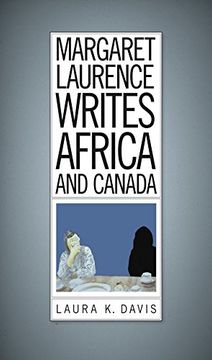 portada Margaret Laurence Writes Africa and Canada (en Inglés)