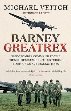 portada Barney Greatrex: From Bomber Command to the French Resistance - the Stirring Story of an Australian Hero (en Inglés)