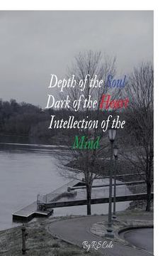 portada Depth of the Soul, Dark of the Heart, Intellection of the Mind (en Inglés)
