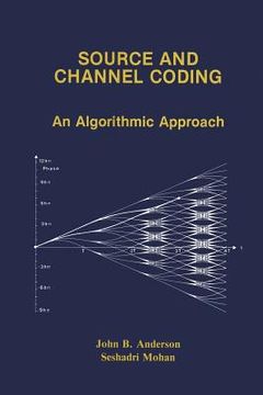 portada Source and Channel Coding: An Algorithmic Approach (en Inglés)