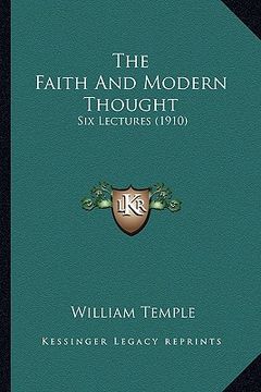 portada the faith and modern thought: six lectures (1910)