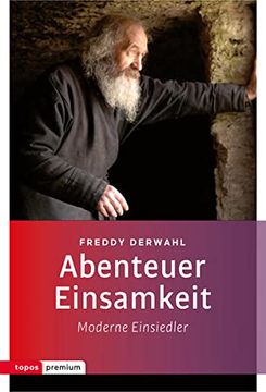 portada Abenteuer Einsamkeit: 17 Moderne Einsiedler (Topos Taschenbücher) (in German)