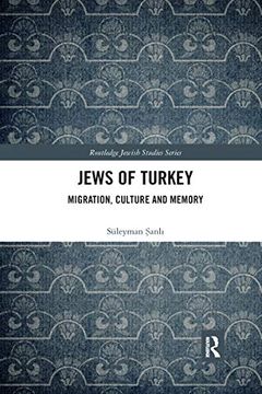 portada Jews of Turkey: Migration, Culture and Memory (Routledge Jewish Studies Series) (en Inglés)