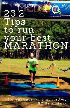 portada 26.2 Tips To Run Your Best Marathon (en Inglés)