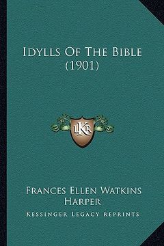 portada idylls of the bible (1901) (en Inglés)