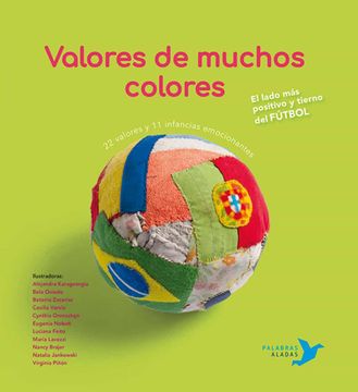 portada Valores de Muchos Colores: El Lado más Positivo y Tierno del Fútbol