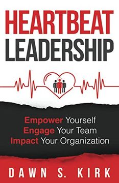portada Heartbeat Leadership: Empower Yourself, Engage Your Team, Impact Your Organization (en Inglés)