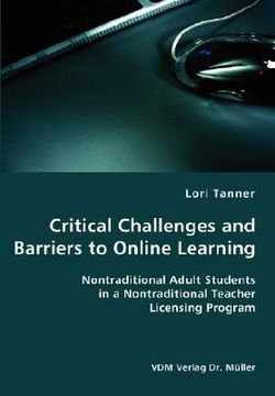 portada critical challenges and barriers to online learning- nontraditional adult students in a nontraditional teacher licensing program (in English)