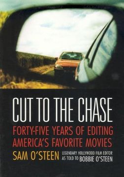 portada Cut to the Chase: Forty-Five Years of Editing America's Favourite Movies (in English)