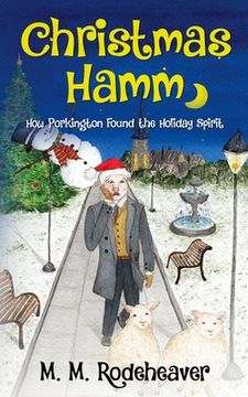 portada Christmas Hamm: How Porkington Found the Holiday Spirit (en Inglés)
