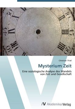 portada Mysterium Zeit: Eine soziologische Analyse des Wandels  von Zeit und Gesellschaft