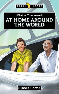 portada Elaine Townsend: At Home Around the World (en Inglés)