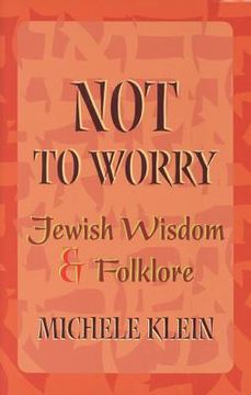 portada not to worry: jewish wisdom and folklore