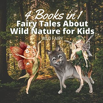 portada Fairy Tales About Wild Nature for Kids: 4 Books in 1 (en Inglés)