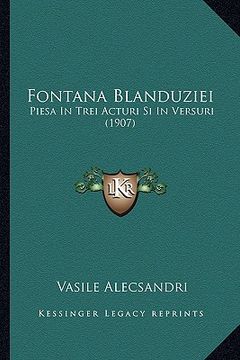 portada fontana blanduziei: piesa in trei acturi si in versuri (1907) (en Inglés)