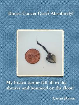 portada breast cancer cure? absolutely! (en Inglés)