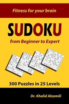 portada Sudoku from Beginner to Expert: 300 Puzzles in 25 Levels (en Inglés)