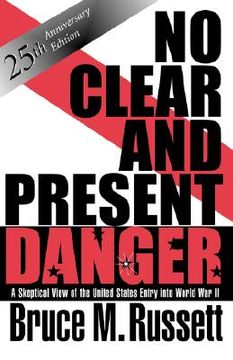 portada no clear and present danger: a skeptical view of the united states entry into world war ii (en Inglés)