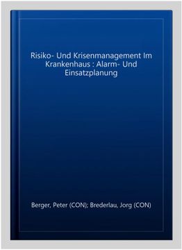 portada Risiko- Und Krisenmanagement Im Krankenhaus: Alarm- Und Einsatzplanung (in German)