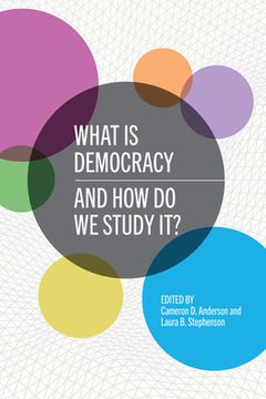 portada What Is Democracy and How Do We Study It?
