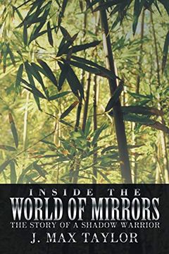 portada Inside the World of Mirrors: The Story of a Shadow Warrior (en Inglés)
