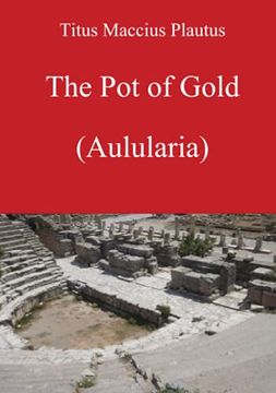 portada The pot of Gold by Plautus (en Inglés)
