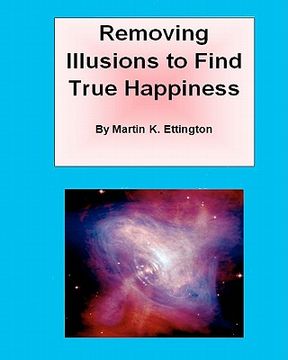 portada removing illusions to find true happiness (en Inglés)