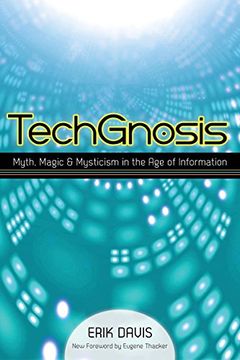 portada Techgnosis: Myth, Magic, and Mysticism in the age of Information (in English)