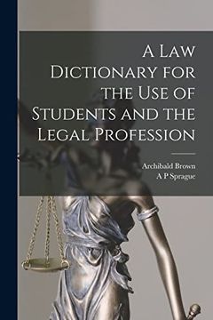 portada A law Dictionary for the use of Students and the Legal Profession (en Inglés)