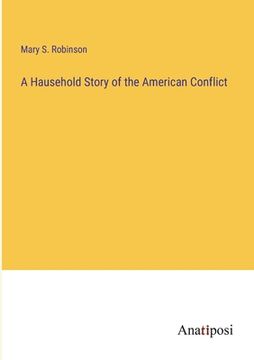 portada A Hausehold Story of the American Conflict 