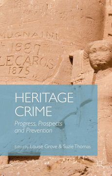 portada Heritage Crime: Progress, Prospects and Prevention