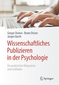 portada Wissenschaftliches Publizieren in der Psychologie: Ein Praktischer Wegweiser und Leitfaden (en Alemán)