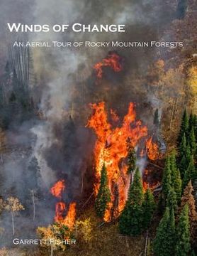 portada Winds of Change: An Aerial Tour of Rocky Mountain Forests (en Inglés)