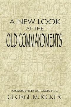 portada A New Look at the Old Commandments (en Inglés)