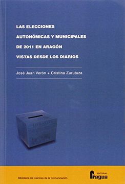 portada Elecciones Autonomicas y Municipales 2011 en Aragon Vistas (in Spanish)