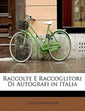 portada Raccolte E Raccoglitori Di Autografi in Italia (in Italian)