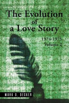 portada The Evolution of a Love Story: 1974-1975, Volume 2 (en Inglés)